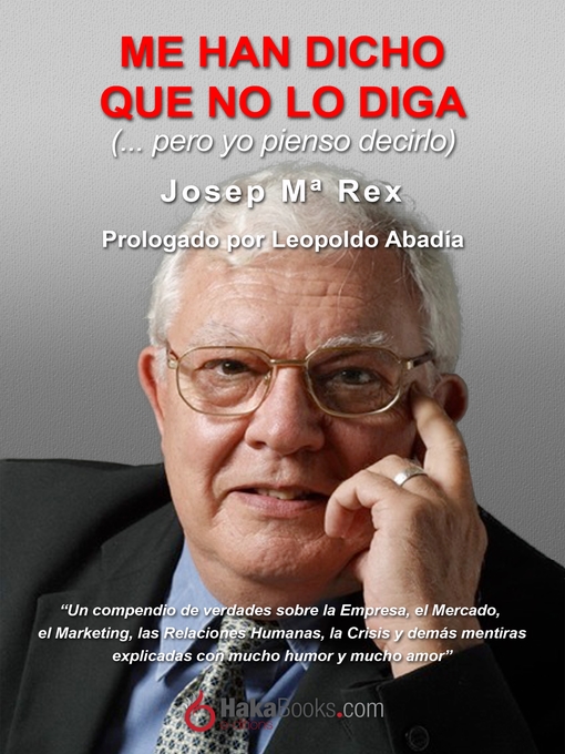 Title details for Me han dicho que no diga by Josep Mª Rex - Available